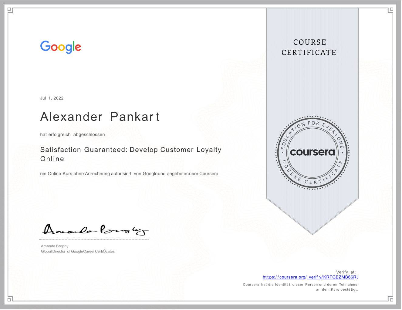 Alexander Pankart - Coursera Zertifikat Satisfaction Guaranteed Develop Customer Loyalty Online